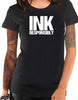 "Ink Responsibly" Women's T-Shirt